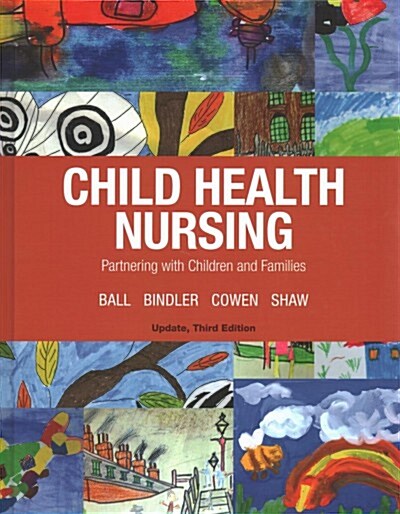 Child Health Nursing, Updated Edition (Hardcover, 3)