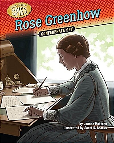 Rose Greenhow: Confederate Spy (Library Binding)