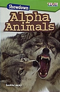 Showdown: Alpha Animals (Prebound, Bound for Schoo)