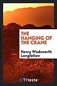 The Hanging of the Crane (Paperback)