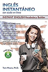 Ingles Instantaneo: Instant English Vocabulary Builder (Paperback)