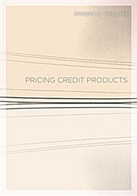 Pricing Credit Products (Hardcover)