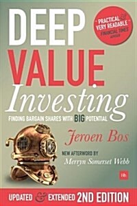 Deep Value Investing : Finding bargain shares with BIG potential (Paperback)