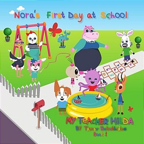 Noras First Day at School (Paperback)