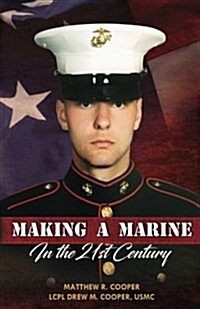 Making a Marine in the 21st Century (Paperback)