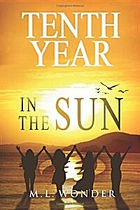 Tenth Year in the Sun (Paperback)