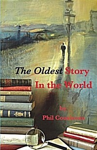 The Oldest Story in the World (Paperback)