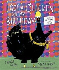 I Got a Chicken for My Birthday (Library Binding)