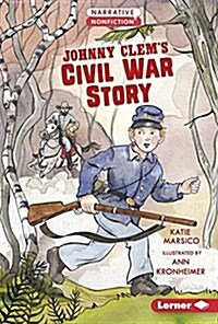 Johnny Clems Civil War Story (Library Binding)