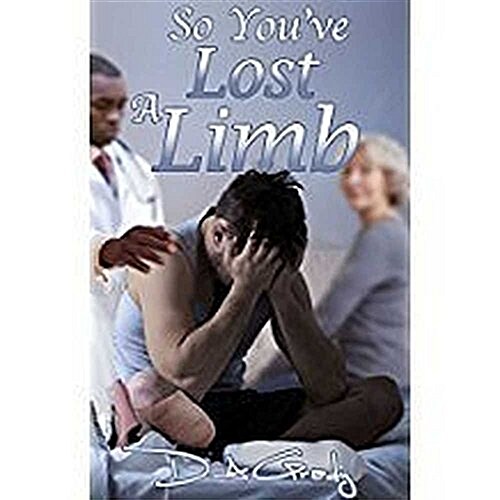 So Youve Lost a Limb (Audio CD)