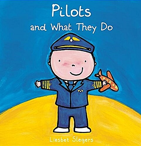 Pilots and What They Do (Hardcover, Special)