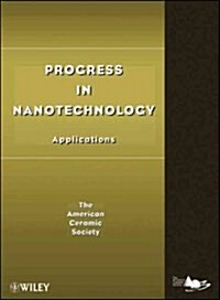 Progress in Nanotechnology: Applications (Hardcover)