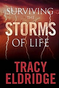 Surviving the Storms of Life (Paperback)
