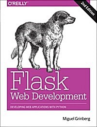 Flask Web Development: Developing Web Applications with Python (Paperback)
