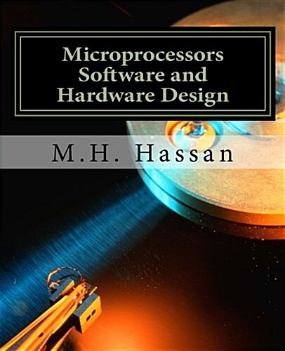 Microprocessors Software and Hardware Design (Paperback)