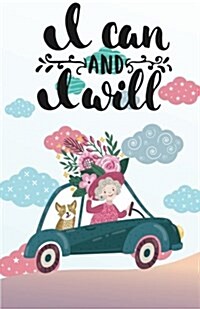 I Can and I Will, Cute Lady with Cat (Composition Book Journal and Diary): Pocket Size Inspirational Quotes Journal Notebook, Dot Grid (110 Pages, 5.5 (Paperback)