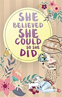 She Believe She Could So She Did, Photographer Girl with Cat (Composition Book Journal and Diary): Inspirational Quotes Journal Notebook, Dot Grid (11 (Paperback)