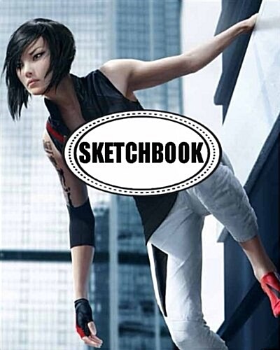 Sketchbook: Mirrors Edge: 120 Pages of 8 X 10 Blank Paper for Drawing, Doodling or Sketching (Sketchbook) (Paperback)