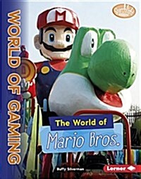 The World of Mario Bros. (Library Binding)