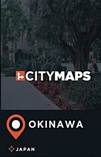 City Maps Okinawa Japan (Paperback)