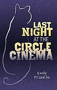 Last Night at the Circle Cinema (Paperback)