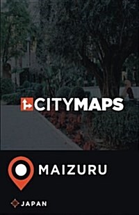 City Maps Maizuru Japan (Paperback)