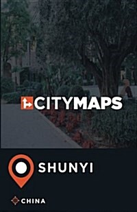 City Maps Shunyi China (Paperback)