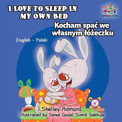 I Love to Sleep in My Own Bed: English Polish Bilingual Childrens Books (Paperback)