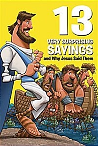 13 Very Surprising Sayings & W (Paperback)