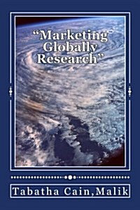 Marketing Globally Research (Paperback)