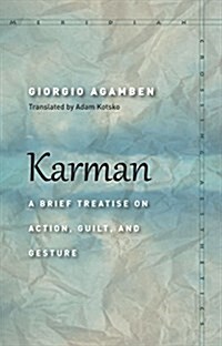 Karman: A Brief Treatise on Action, Guilt, and Gesture (Paperback)