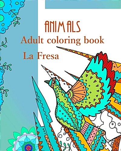 Animals: Adult Coloring Book (Paperback)