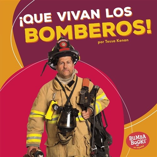 좶ue Vivan Los Bomberos! (Hooray for Firefighters!) (Library Binding)
