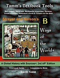 Strayers Ways of the World 3rd Edition+ Activities Bundle: Bell-Ringers, Warm-Ups, Multimedia Responses & Online Activities to Accompany This AP* Wor (Paperback)