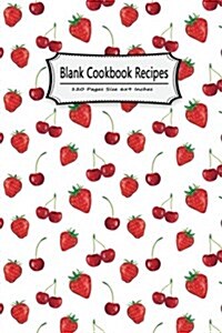 Blank Cookbook Recipes 120 Pages Size 6x9 Inches: Record Cooking Notebook Journal Notes Personal Recipes Foodies Chefs Family Home School (Paperback)