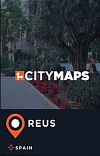 City Maps Reus Spain (Paperback)