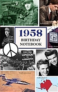 1958 Birthday Notebook: A Great Alternative to a Birthday Card (Paperback)