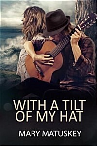 With a Tilt of My Hat (Paperback)