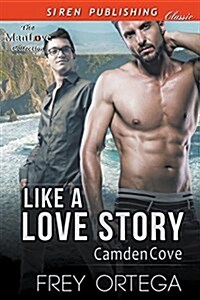 Like a Love Story [Camden Cove] (Siren Publishing Classic Manlove) (Paperback)