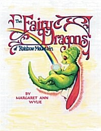 The Fairy Dragons of Rainbow Mountain (Paperback)