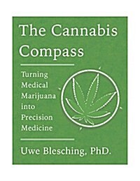 Heal Yourself with Cannabis: Achieving and Sustaining the Effects You Want (Paperback)