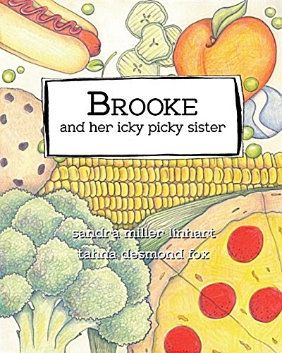 Brooke and Her Icky Picky Sister (Hardcover)