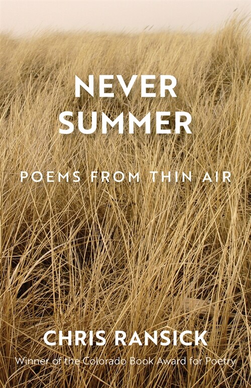 Never Summer: Poems from Thin Air (Paperback, 3, Revised)