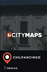 City Maps Chilpancingo Mexico (Paperback)