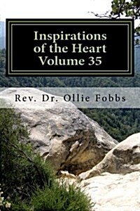 Inspirations of the Heart Volume 35: The Passion from Within (Paperback)