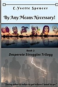 By Any Means Necessary (Paperback)