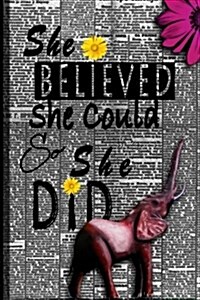 She Believed She Could So She Did: Believe (Paperback)
