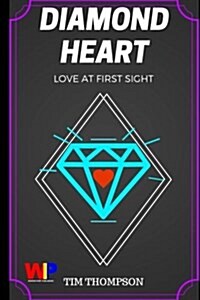 Diamond Heart: Love at First Sight (Paperback)