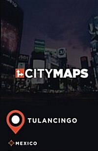 City Maps Tulancingo Mexico (Paperback)