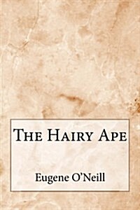 The Hairy Ape (Paperback)